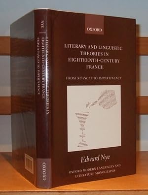 Literary and Linguistic Theories in Eighteenth-century France from Nuances to Impertinence