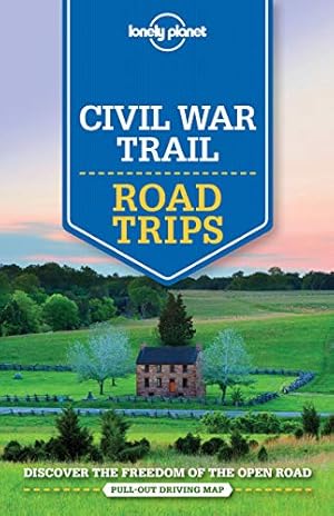 Seller image for Lonely Planet Civil War Trail Road Trips for sale by Pieuler Store
