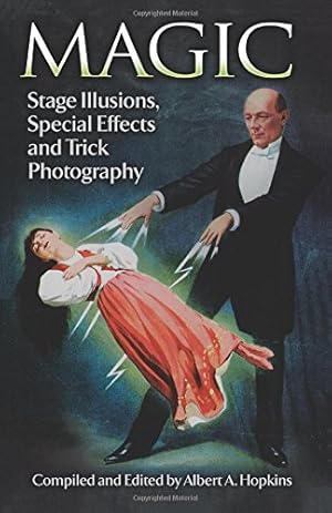 Immagine del venditore per Magic: Stage Illusions, Special Effects and Trick Photography (Dover Magic Books) venduto da Pieuler Store