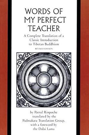 Seller image for Words of My Perfect Teacher: A Complete Translation of a Classic Introduction to Tibetan Buddhism (Sacred Literature) for sale by Pieuler Store