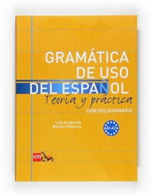 Seller image for Gram?tica de uso del Espa?ol. A1-A2: Teor?a y pr?ctica, con solucionario (French Edition) for sale by Pieuler Store