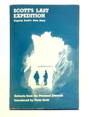 Bild des Verkufers fr Scott's Last Expedition zum Verkauf von World of Rare Books