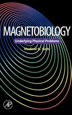 Imagen del vendedor de Magnetobiology: Underlying Physical Problems a la venta por Pieuler Store