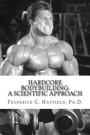 Seller image for Hardcore Bodybuilding: A Scientific Approach for sale by Pieuler Store