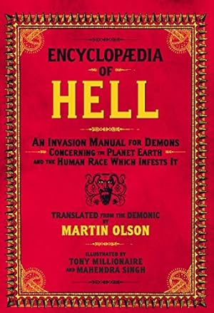 Seller image for Encyclopaedia of Hell: An Invasion Manual for Demons Concerning the Planet Earth and the Human Race Which Infests It for sale by Pieuler Store
