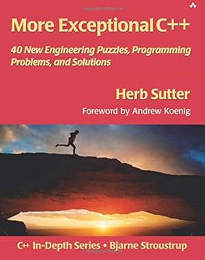 Seller image for More Exceptional C++: 40 New Engineering Puzzles, Programming Problems, and Solutions for sale by Pieuler Store