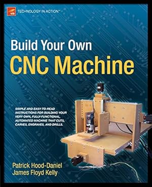 Image du vendeur pour Build Your Own CNC Machine (Technology in Action) mis en vente par Pieuler Store