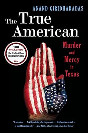 Seller image for The True American: Murder and Mercy in Texas for sale by Pieuler Store
