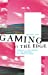 Image du vendeur pour Gaming at the Edge: Sexuality and Gender at the Margins of Gamer Culture mis en vente par Pieuler Store