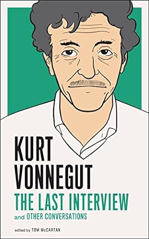 Seller image for Kurt Vonnegut: The Last Interview: And Other Conversations for sale by Pieuler Store