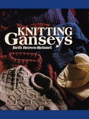 Image du vendeur pour Knitting Ganseys mis en vente par Pieuler Store