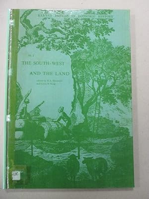 Bild des Verkufers fr The South-west and the Land (Exeter Papers in Economic History No.2) zum Verkauf von The Cornish Bookworm