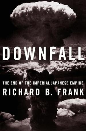 Seller image for Downfall : The End of the Imperial Japanese Empire for sale by Pieuler Store