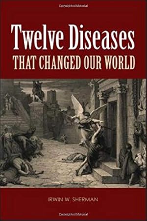 Seller image for Twelve Diseases That Changed Our World for sale by Pieuler Store