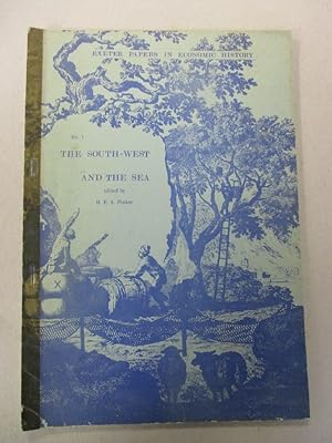 The South-West and the Sea (Exeter Papers in Economic History No.1)