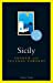 Imagen del vendedor de Sicily: A Literary Guide for Travellers a la venta por Pieuler Store