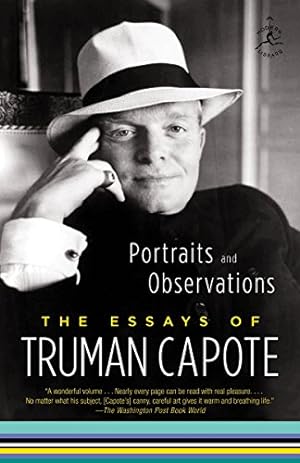 Image du vendeur pour Portraits and Observations: The Essays of Truman Capote (Modern Library Classics (Paperback)) mis en vente par Pieuler Store