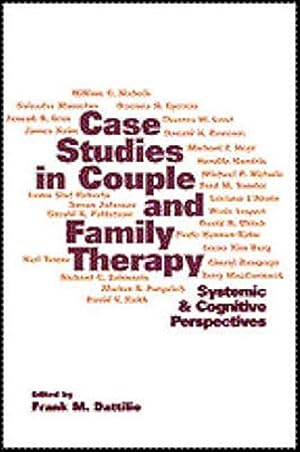 Seller image for Case Studies in Couple and Family Therapy: Systemic and Cognitive Perspectives (The Guilford Family Therapy Series) for sale by Pieuler Store