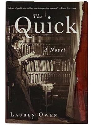 Imagen del vendedor de The Quick: A Novel a la venta por Yesterday's Muse, ABAA, ILAB, IOBA