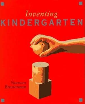 Seller image for Inventing Kindergarten for sale by Pieuler Store
