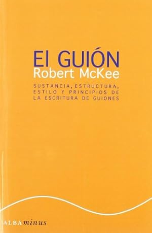 Immagine del venditore per El gui?n. Story: Sustancia, estructura, estilo y principios de la escritura de guiones (Minus) (Spanish Edition) venduto da Pieuler Store