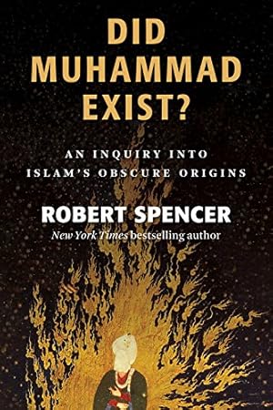 Image du vendeur pour Did Muhammad Exist?: An Inquiry Into Islam's Obscure Origins mis en vente par Pieuler Store