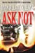 Seller image for Ask Not (Nathan Heller) for sale by Pieuler Store