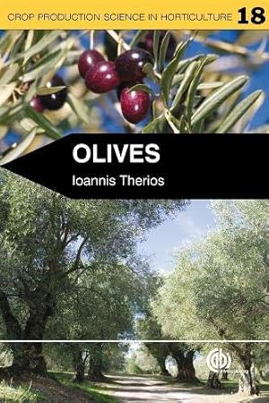 Bild des Verkufers fr Olives (Crop Production Science in Horticulture, 18) zum Verkauf von Pieuler Store