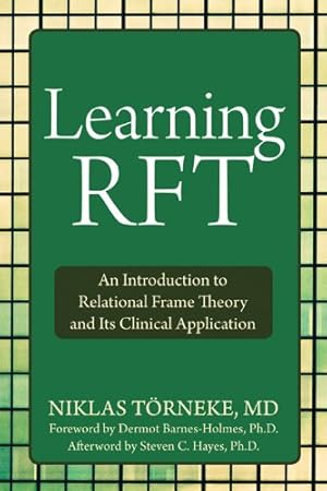Bild des Verkufers fr Learning RFT: An Introduction to Relational Frame Theory and Its Clinical Application zum Verkauf von Pieuler Store