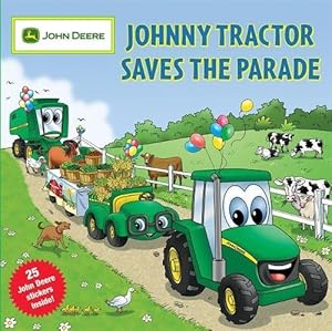 Imagen del vendedor de Johnny Tractor Saves the Parade (John Deere) a la venta por Pieuler Store