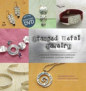 Bild des Verkufers fr Stamped Metal Jewelry: Creative Techniques and Designs for Making Custom Jewelry zum Verkauf von Pieuler Store