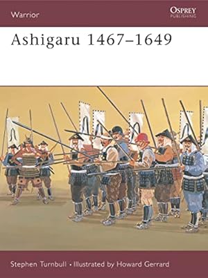 Seller image for Ashigaru 1467-1649 for sale by Pieuler Store