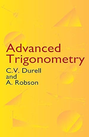 Imagen del vendedor de Advanced Trigonometry (Dover Books on Mathematics) a la venta por Pieuler Store