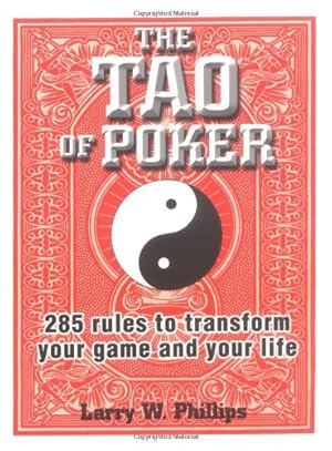 Seller image for The Tao Of Poker: 285 Rules to Transform Your Game and Your Life for sale by Pieuler Store
