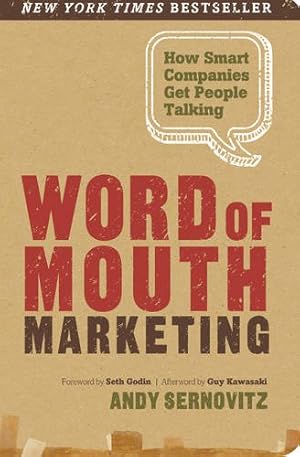 Seller image for Word of Mouth Marketing: How Smart Companies Get People Talking for sale by Pieuler Store