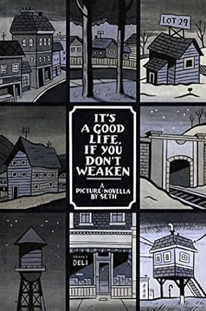 Seller image for It's a Good Life, If You Don't Weaken: A Picture Novella for sale by Pieuler Store