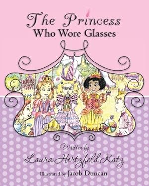 Imagen del vendedor de The Princess Who Wore Glasses a la venta por Pieuler Store