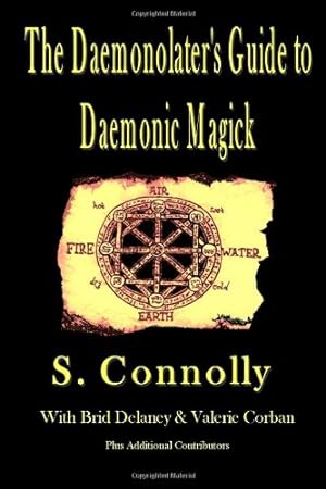 Seller image for The Daemonolater's Guide to Daemonic Magick for sale by Pieuler Store