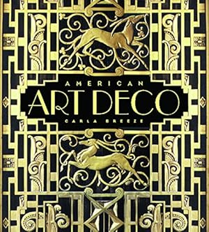 Image du vendeur pour American Art Deco: Architecture and Regionalism mis en vente par Pieuler Store