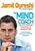 Seller image for The Mind Coach: Be the person you really want to be for sale by Pieuler Store
