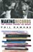 Imagen del vendedor de Making Records: The Scenes Behind the Music a la venta por Pieuler Store