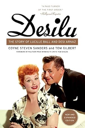 Seller image for Desilu: The Story of Lucille Ball and Desi Arnaz for sale by Pieuler Store