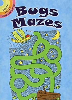 Seller image for Bugs Mazes (Dover Little Activity Books) for sale by Pieuler Store