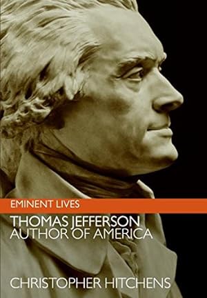 Immagine del venditore per Thomas Jefferson: Author of America (Eminent Lives) venduto da Pieuler Store