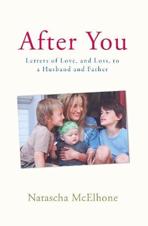 Immagine del venditore per After You: Letters of Love, and Loss, to a Husband and Father venduto da Pieuler Store