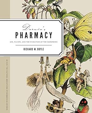 Seller image for Darwin's Pharmacy: Sex, Plants, and the Evolution of the Noosphere (In Vivo) for sale by Pieuler Store
