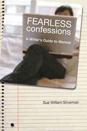 Seller image for Fearless Confessions: A Writer's Guide to Memoir for sale by Pieuler Store