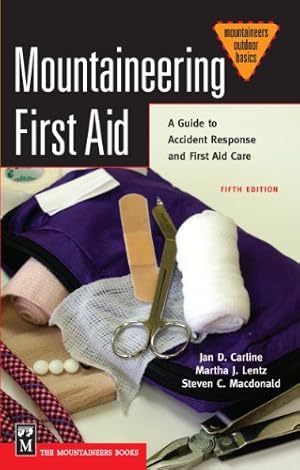 Seller image for Mountaineering First Aid: A Guide to Accident Response and First Aid Care (Mountaineers Outdoor Basics) for sale by Pieuler Store