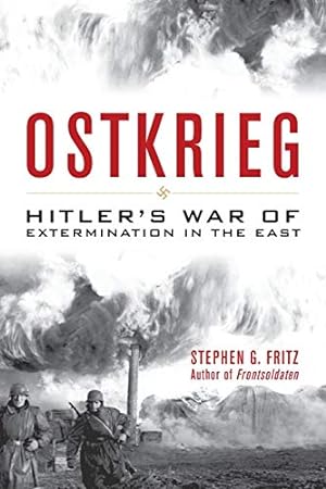 Imagen del vendedor de Ostkrieg: Hitler's War of Extermination in the East a la venta por Pieuler Store