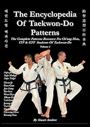 Seller image for The Encyclopedia of Taekwon-Do Patterns, Vol 1 for sale by Pieuler Store